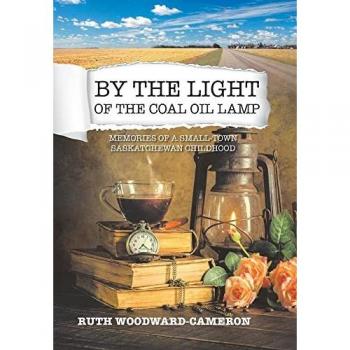 Woodward-Cameron, Ruth: By the Light of the Coal Oil Lamp