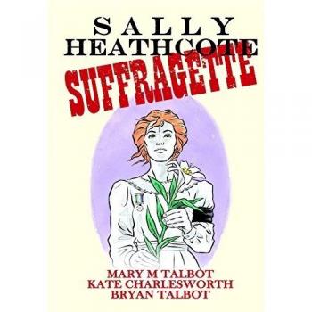 Sally Heathcote, Suffragette