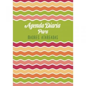 Agenda Diaria Para Madres Atareadas (Tapa blanda) (Importación USA)