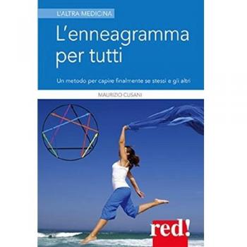 L' enneagramma per tutti. Un metodo per capire finalmente se stessi e gli altri