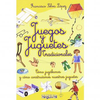 Juegos Y Juguetes Tradicionales