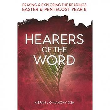 Hearers of the Word : Praying and Exploring the Readings Easter and Pentecost Year B