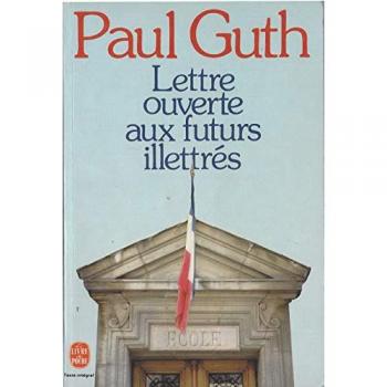 Lettre Ouverte Aux Futurs Illettres (Ldp Littérature)