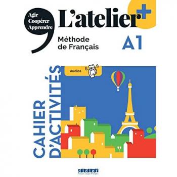 L'atelier Plus A1 Cahier + App