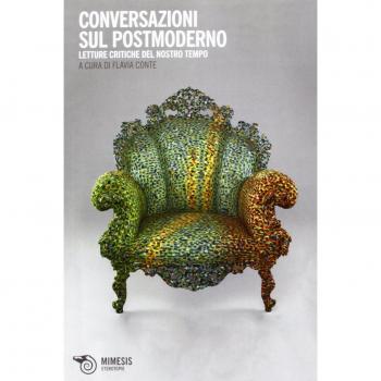 Conversazioni sul postmoderno. Letture critiche del nostro tempo
