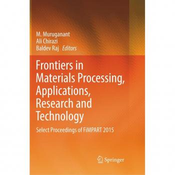 Frontiers in Materials Processing: Applications, Research & Technology