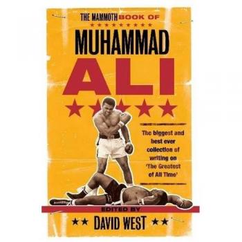 The Mammoth Book of Muhammad Ali