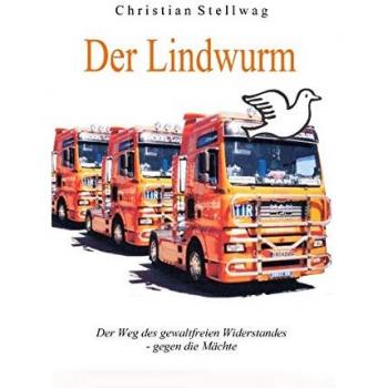 Der Lindwurm: Der Weg des gewaltfreien Widerstandes