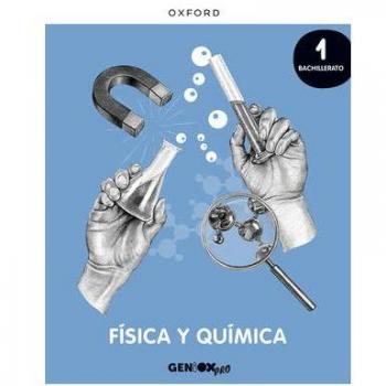 Física y Química 1º Bachillerato. Libro del estudiante. GENiOX PRO.