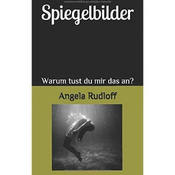 Spiegelbilder: Warum tust du mir das an?