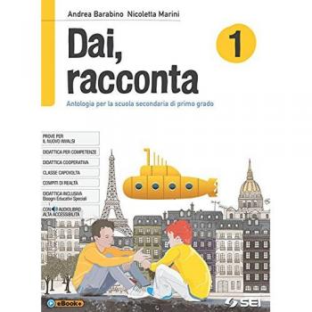 Dai, racconta-Mito ed epica-Teatro. Per la Scuola media. Con ebook. Con espansione online