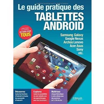 Le guide pratique des tablettes Android, Fabrice Neuman et José Roda