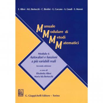 Manuale modulare di metodi matematici. Modulo 6: Autovalori e funzioni a più variabili reali