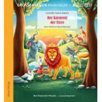 Saint-Sae¿ns, Camille: Der Karneval der Tiere. Eine fröhliche Musikfantasie.