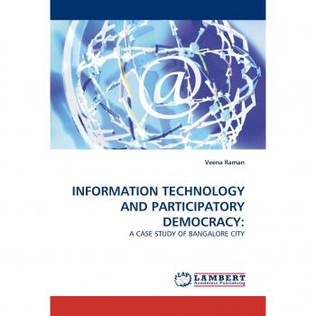 INFORMATION TECHNOLOGY AND PARTICIPATORY DEMOCRACY: