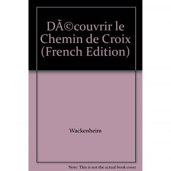 Découvrir le Chemin de Croix