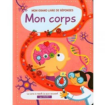 MON CORPS MON GRAND LIVRE DE REPONSES
