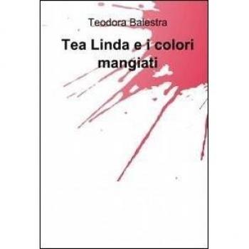Tea linda e i colori mangiati