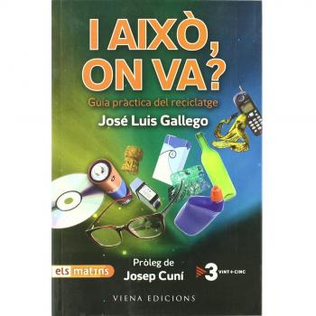 I AIXO ON VA ? guia practica del reciclatge
