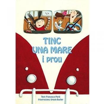 Tinc una mare i prou