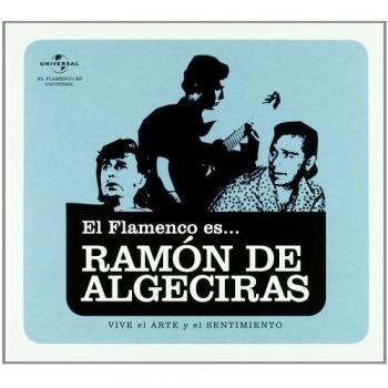 El Flamenco Es...ramón De Algeciras