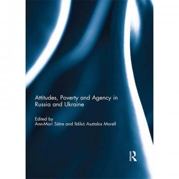 Vitalsource Technologies, Inc. Attitudes, Poverty And Agency In Russia And Ukraine