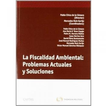La Fiscalidad Ambiental: Problemas Actuales y Soluciones
