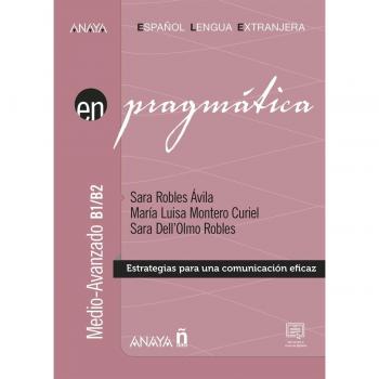Pragmática. Nivel medio-avanzado B1-B2.