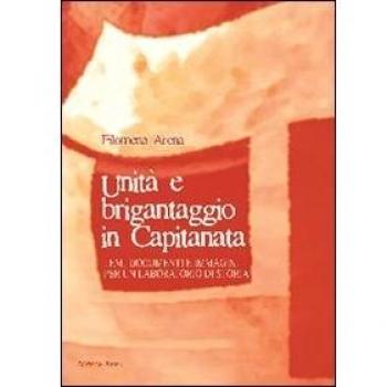 Unità e brigantaggio in Capitanata. Temi, documenti e immagini per un laboratorio di storia