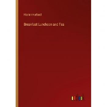 Harland, Marion: Breakfast Luncheon and Tea