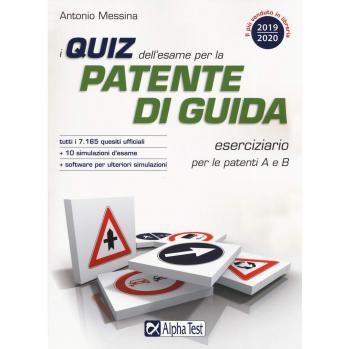 Quiz dell'esame per la patente di guida. Eserciziario per le patenti A e B. Con