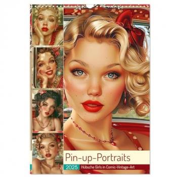 Pin-up-Portraits. Hübsche Girls in Comic-Vintage-Art (Wandkalender 2025 DIN A3 hoch) CALVENDO Monatskalender