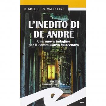 L'inedito di De André. Una nuova indagine per il commissario Marcenaro