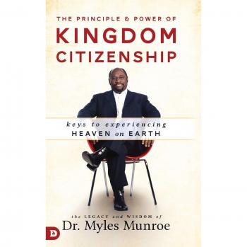 The Principle and Power of Kingdom Citizenship
