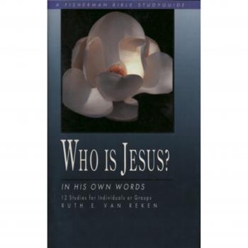 Reken Ruth E. Van Who Is Jesus?