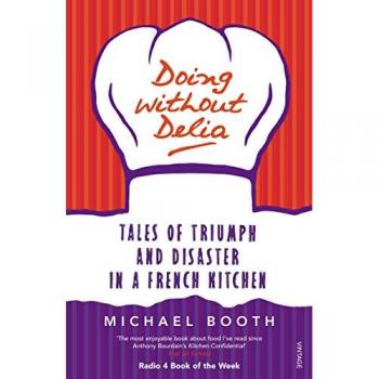 Michael Booth Doing without Delia