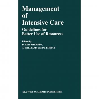 Management of Intensive Care: Guidelines for Better Use of Resources