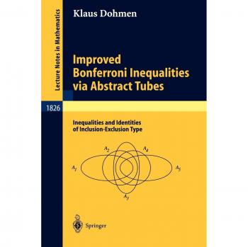 Improved Bonferroni Inequalities via Abstract Tubes: Inequalities and Identities of Inclusion-Exclusion Type