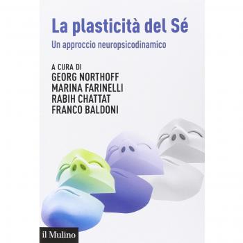 La plasticità del sé. Un approccio neuropsicodinamico
