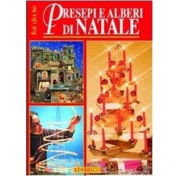 Presepi e alberi di Natale