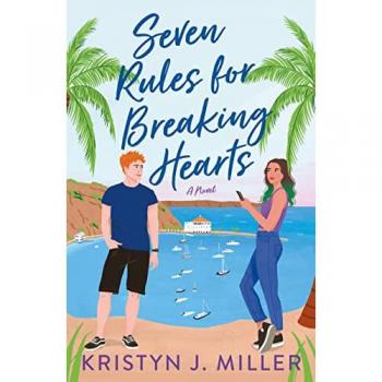 Seven Rules for Breaking Hearts