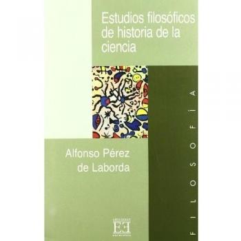 Estudios filosóficos de historia de la ciencia (Tapa blanda).