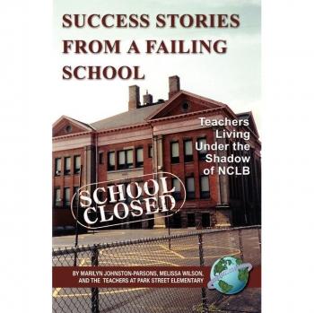 Vitalsource Technologies, Inc. Success Stories From a Failing School: Teachers Living Under the Shadow of NCLB