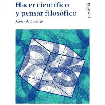 Hacer científico y pensar filosófico.