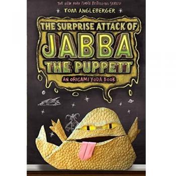 Tom Angleberger Surprise Attack Of Jabba The Puppet (Origami Yoda 4)
