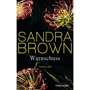 Sandra Brown Warnschuss: Thriller