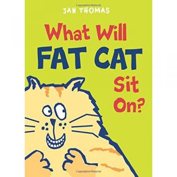 What Will Fat Cat Sit On?