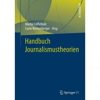 Handbuch Journalismustheorien
