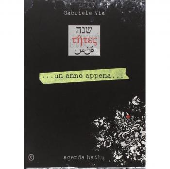 Un anno appena... Agenda haiku