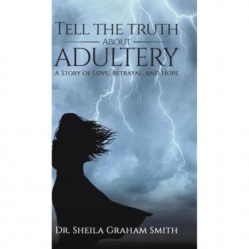 Tell the Truth About Adultery